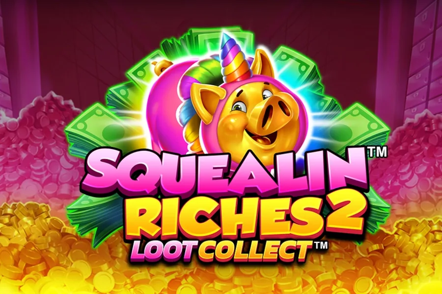 Squealin Riches 2